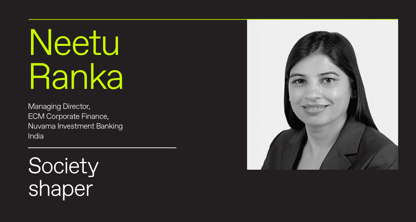 Neetu Ranka, Nuvama Investment Banking: Capital shapes economies — but who allocates it shapes society