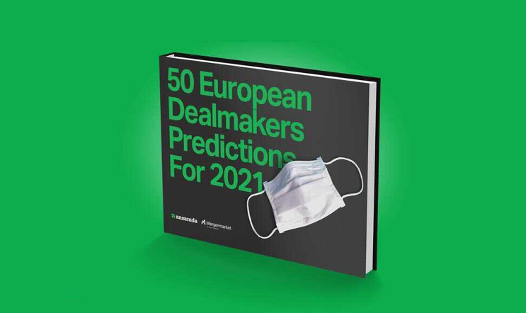 european dealmakers predictions 2021